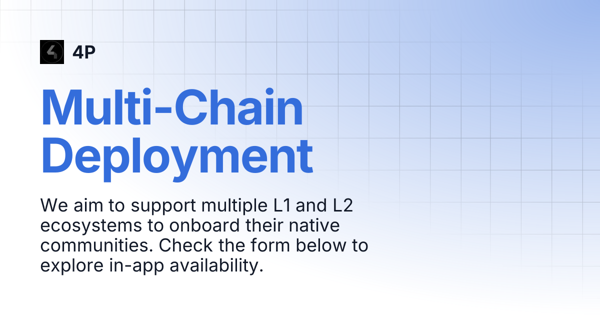 Multi-Chain Deployment | 4P