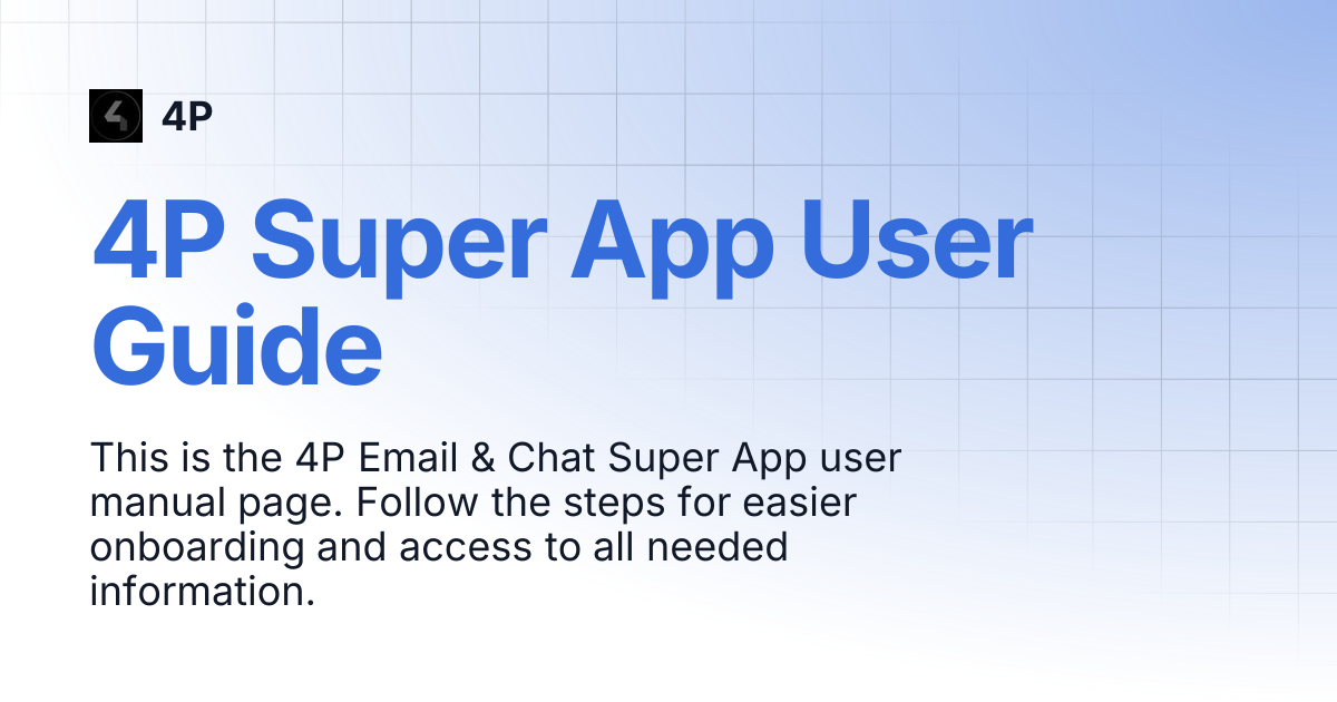 4P Super App User Guide | 4P